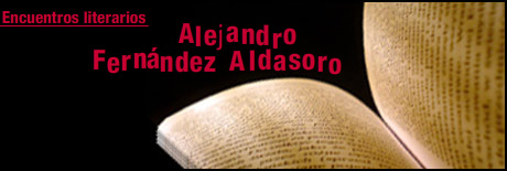 Encuentros Literarios 2014: Alejandro Fernández Aldasoro