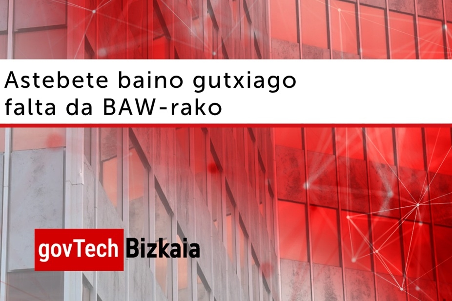 Astebete baino gutxiago falta da BAW-rako